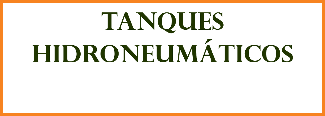 TANQUES HIDRONEUMÁTICOS