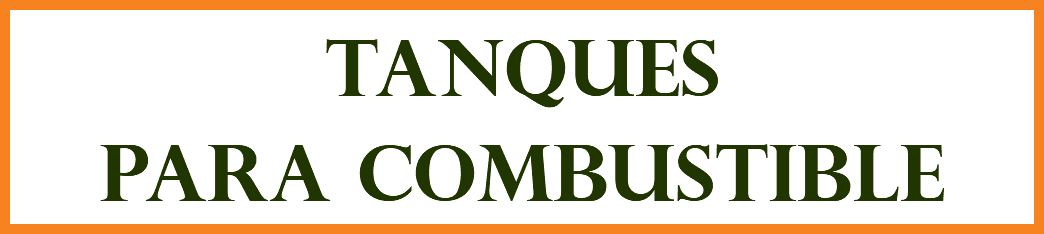 TANQUES PARA COMBUSTIBLE