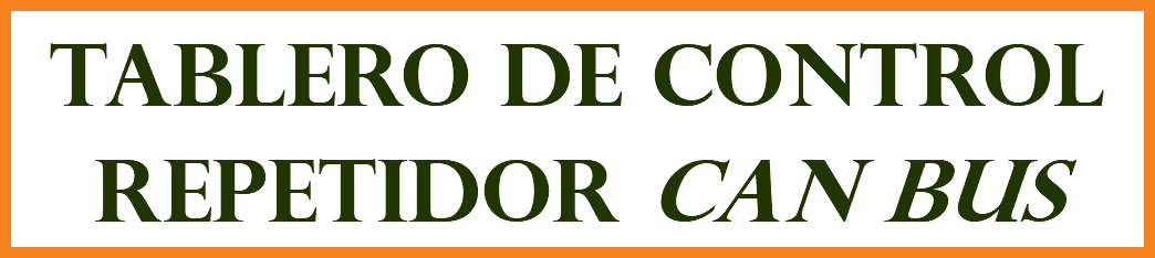TABLERO DE CONTROL REPETIDOR CAN BUS