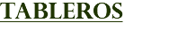TABLEROS