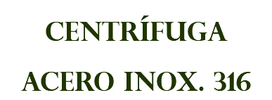 CENTRÍFUGA ACERO INOX. 316