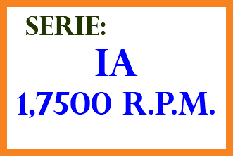 &nbsp;SERIE: IA 1,7500 R.P.M.