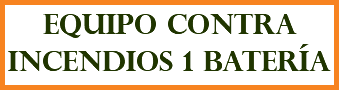 EQUIPO CONTRA INCENDIOS 1 BATERÍA